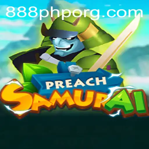 PreachSamurai: A Revolutionary Gaming Experience with 888php